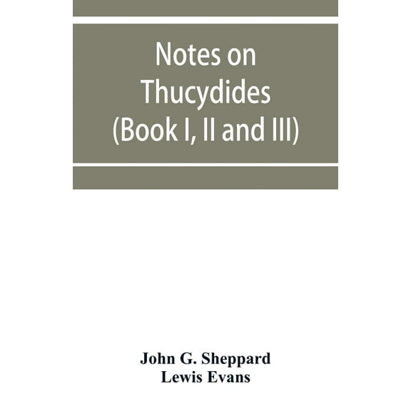 Notes on Thucydides (Book I, II and III), (Paperback)