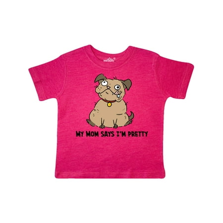 

Inktastic My Mom Says I m Pretty with Brown Dog Gift Toddler Boy or Toddler Girl T-Shirt
