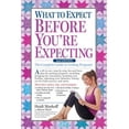 thumbnail image 2 of What to Expect Before You're Expecting: le Guide Complet pour Tomber Enceinte, 2 of 2