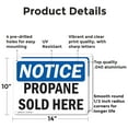 thumbnail image 2 of (2 Pack) Propane Sold Here OSHA Notice Sign 14 Inch X 10 Inch Indoor / Outdoor Rust-Free Aluminum Metal Signs for Workplace, Workshop, and Construction Site, Made in the USA, 2 of 8
