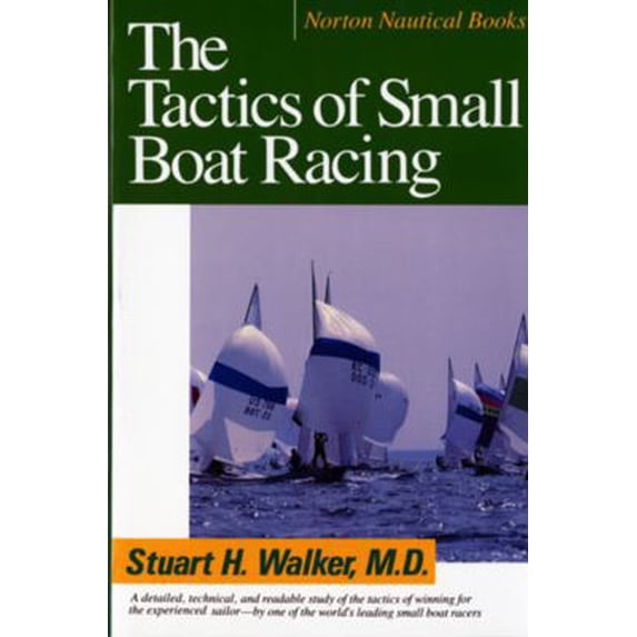 Pre-Owned Tactics of Small Boat Racing (Revised) (Paperback) 0393308014 9780393308013
