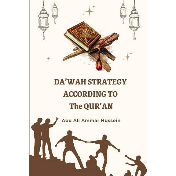 Da'wah Strategy According to The Qur'an, (Paperback)