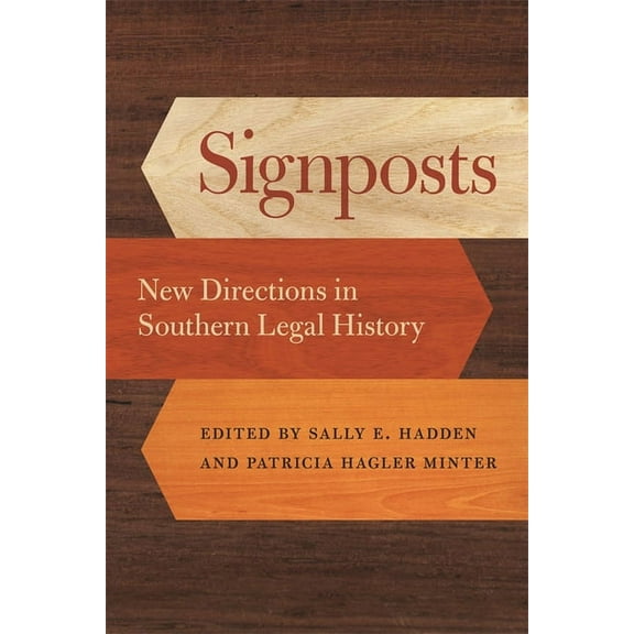 Studies in the Legal History of the Sout Signposts: New Directions in Southern Legal History, (Hardcover)