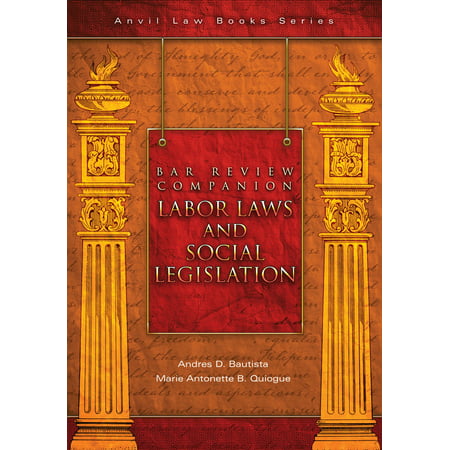 Bar Review Companion: Labor Laws and Social Legislation - (Best Labor Law Schools)