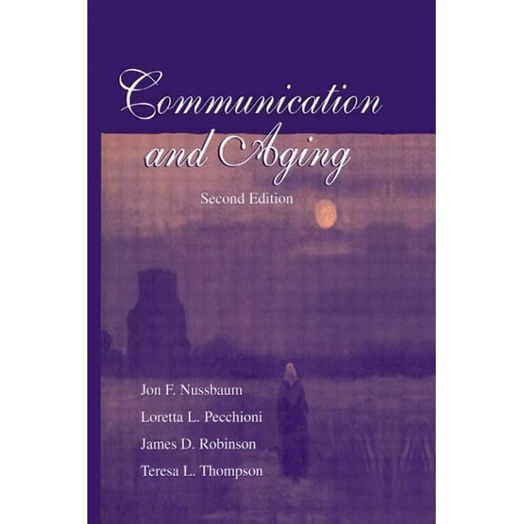 Routledge Communication Communication and Aging, (Paperback)