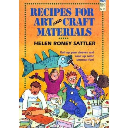 Pre-Owned Recipes for Art and Craft Materials (Paperback) 0688131999 9780688131999