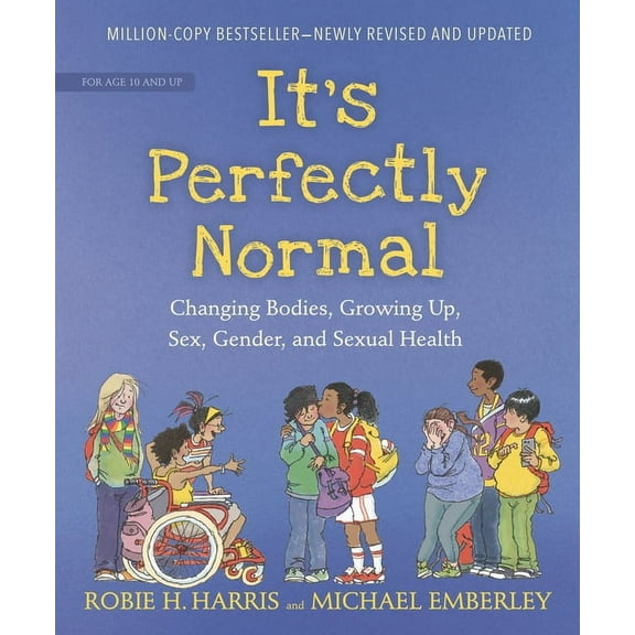 The Family Library: It's Perfectly Normal : Changing Bodies, Growing Up, Sex, Gender, and Sexual Health (Hardcover)