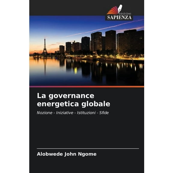La governance energetica globale, (Paperback)