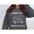 thumbnail image 6 of Wander Often Wander Always Sweatshirt, Adventure Lover Gift, Travel Enthusiast Hoodie, Cozy Camping Apparel, Retro Camper Design (Black, S), 6 of 11