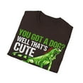 thumbnail image 4 of You Got a Dog? Well That's Cute. I Raise A Tiny Dinosaur Unisex T-Shirt, 4 of 4