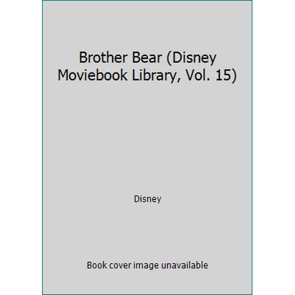 Pre-Owned Brother Bear (Disney Moviebook Library, Vol. 15) (Hardcover) 1579732224 9781579732226