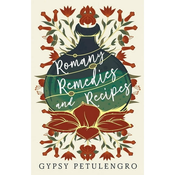 Romany Remedies And Recipes, (Hardcover)