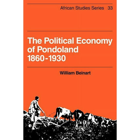 African Studies The Political Economy of Pondoland 1860 1930, Book 33, (Paperback)