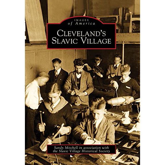 Pre-Owned Cleveland's Slavic Village (Paperback) 0738560693 9780738560694