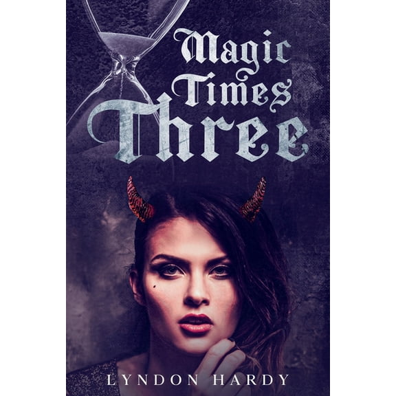 Magic by the Numbers Magic Times Three, Book 5, (Paperback)