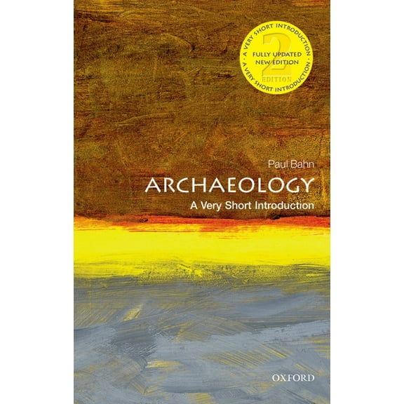 Very Short Introductions Archaeology: A Very Short Introduction, (Paperback)