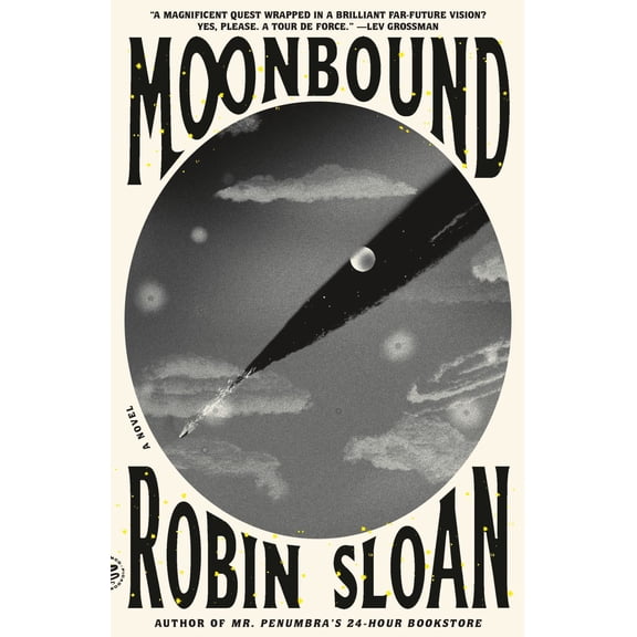 Robin Sloan: Moonbound: A Novel (Paperback)