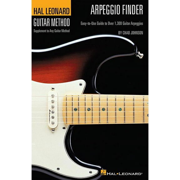 Arpeggio Finder: Easy-to-Use Guide to Over 1,300 Guitar Arpeggios Hal Leonard Guitar Method 6 inch. x 9 inch. Edition