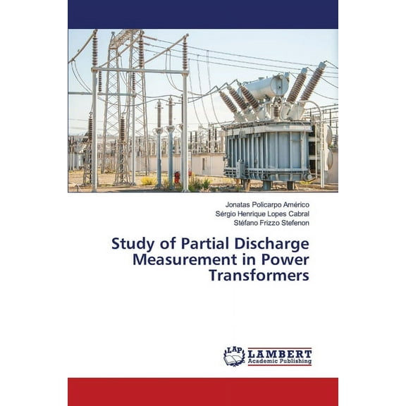 Study of Partial Discharge Measurement in Power Transformers (Paperback)