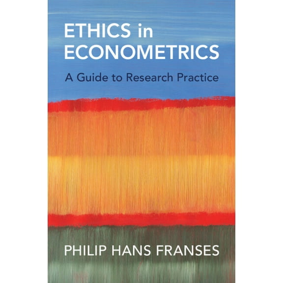 Ethics in Econometrics, (Paperback)