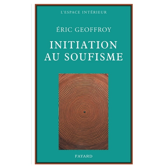 Initiation au soufisme, (Paperback)