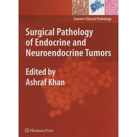 UPC: 9781603273954 | Current Clinical Pathology: Surgical Pathology of Endocrine and Neuroendocrine Tumors (Hardcover)