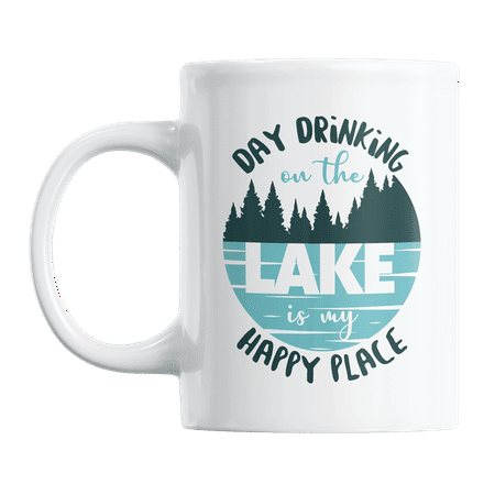 

Day Drinking on the Lake Is My Happy Place Sayings or Quotes Coffee & Tea Gift Mug (11oz)
