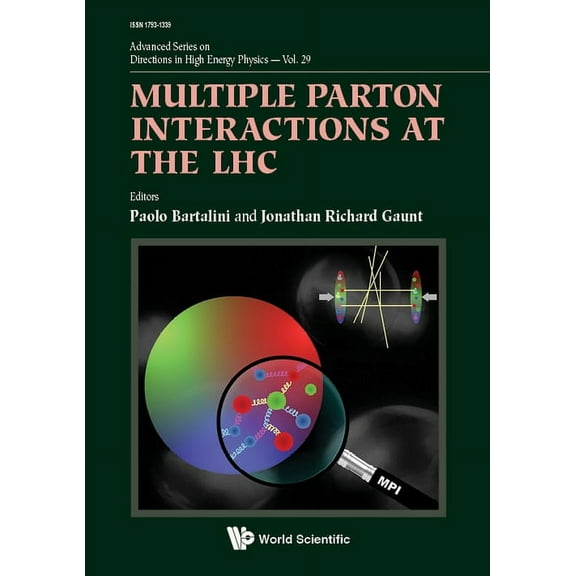 Advanced Directions in High Energy Physi Multiple Parton Interactions at the Lhc, Book 29, (Hardcover)