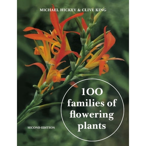 100 Families of Flowering Plants: Second Edition, (Paperback)