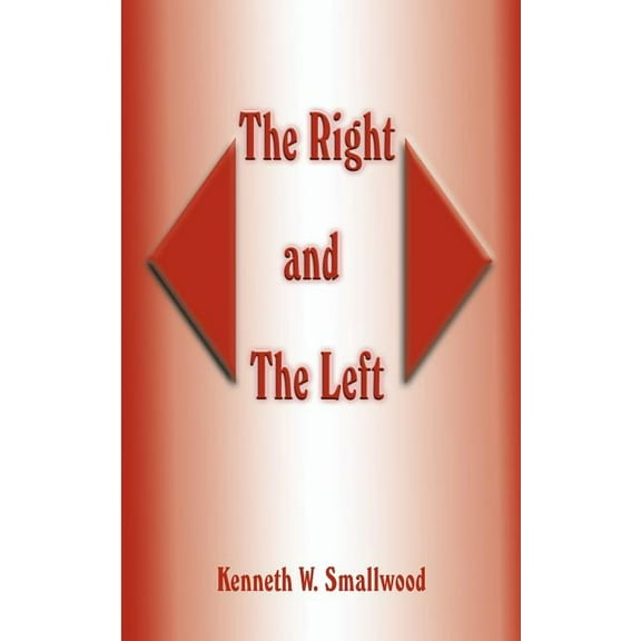 The Right and the Left, (Paperback)