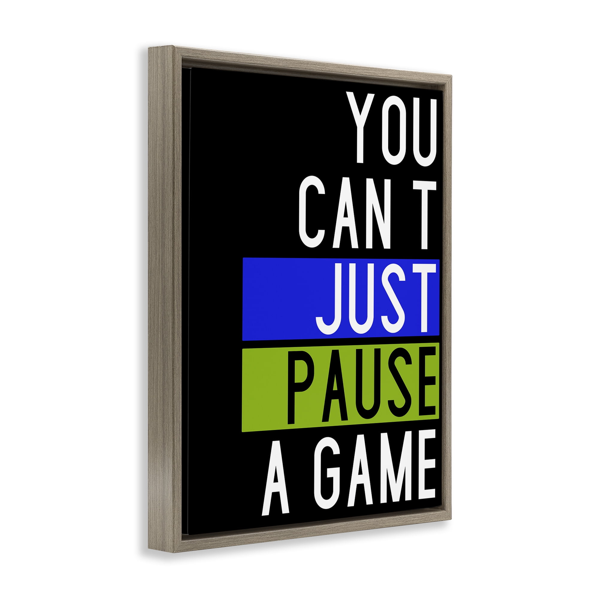 Stupell Industries Can't Pause a Game Typography Painting Brown Floater Framed Art Print Wall Art, 17 x 21