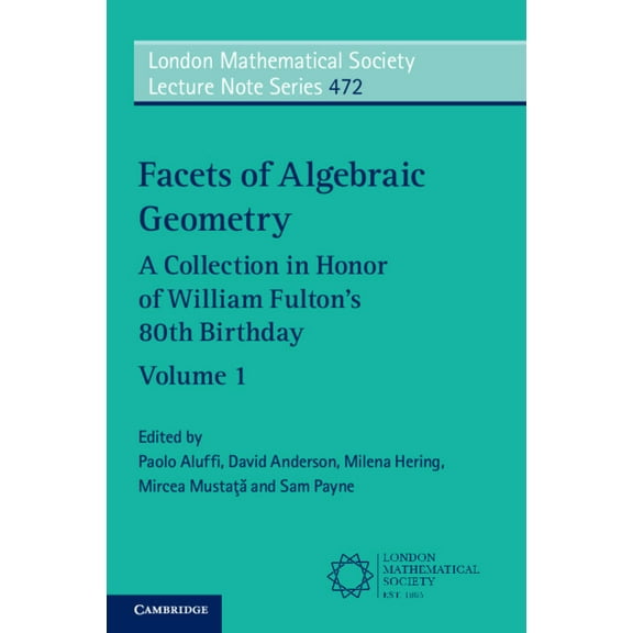 London Mathematical Society Lecture Note Facets of Algebraic Geometry, Book 472, (Paperback)