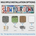 thumbnail image 2 of Vintage Slow Your Down Metal Sign Indoor/Outdoor Wall Decor License Plate Sign Funny Slow Down Signs for Neighborhoods Road Sign and Gift 16" x 4", 2 of 5