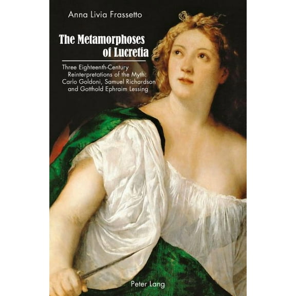 The Metamorphoses of Lucretia (Paperback)