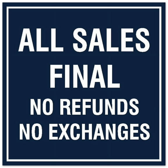 Signs ByLITA Square All Sales Final No Refunds No Exceptions Sign - Easy Installation | Durable Material (Navy Blue / White) - Large