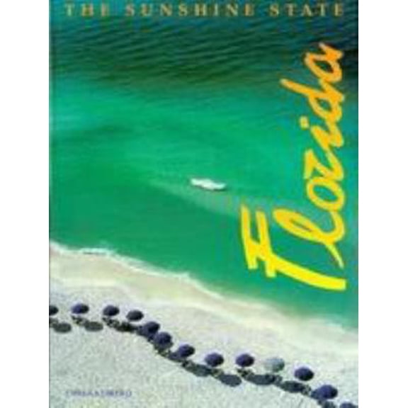 Pre-Owned Florida: The Sunshine State by Chiara Libero (Hardcover), TRAVEL / United States / South / South Atlantic (DC, DE, FL, GA, MD, NC, SC, VA, WV), English