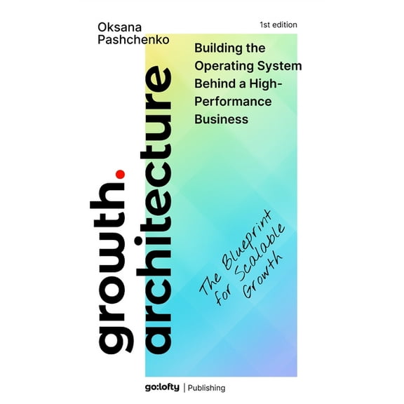 Growth Architecture, (Hardcover)