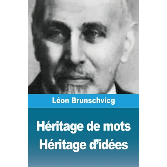 Héritage de mots, Héritage d'idées, (Paperback)