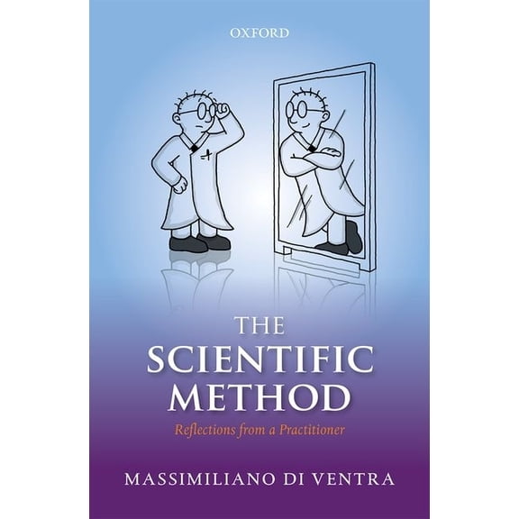 Scientific Method: Reflections from a Practitioner, (Paperback)