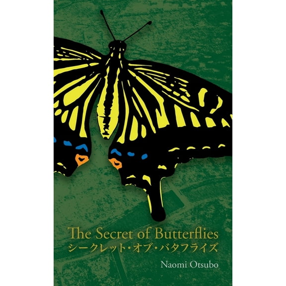 The Secret of Butterflies: Bilingual Japanese and English, (Paperback)