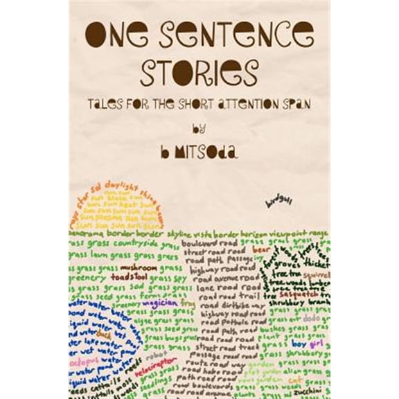 Pre-Owned One Sentence Stories: Tales for the Short Attention Span (Paperback)