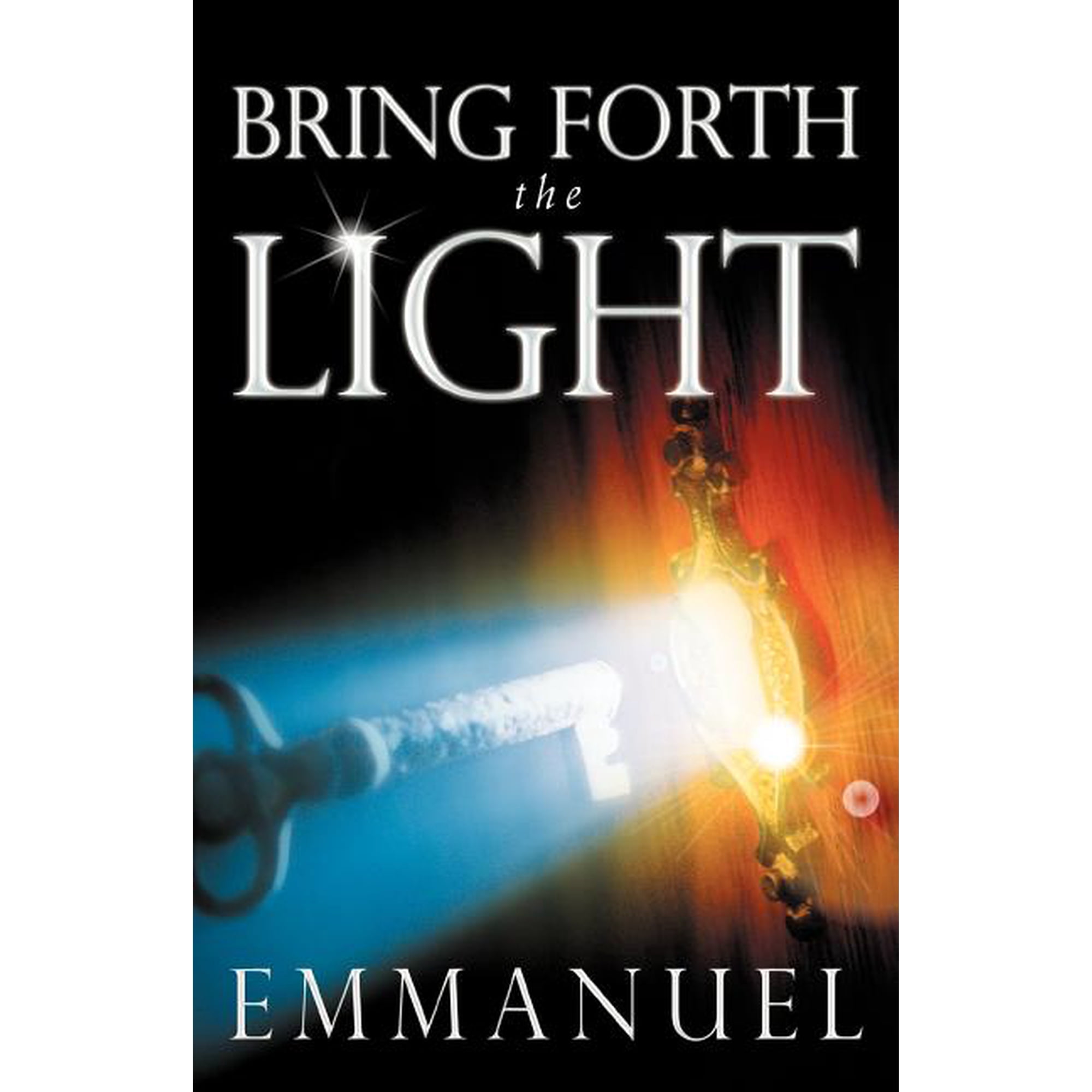 Bring Forth the Light (Paperback)
