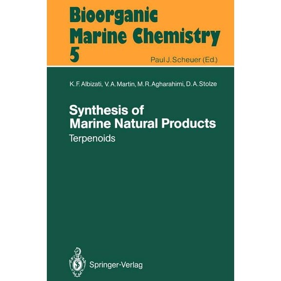 Bioorganic Marine Chemistry Synthesis of Marine Natural Products 1: Terpenoids, Book 5, (Paperback)