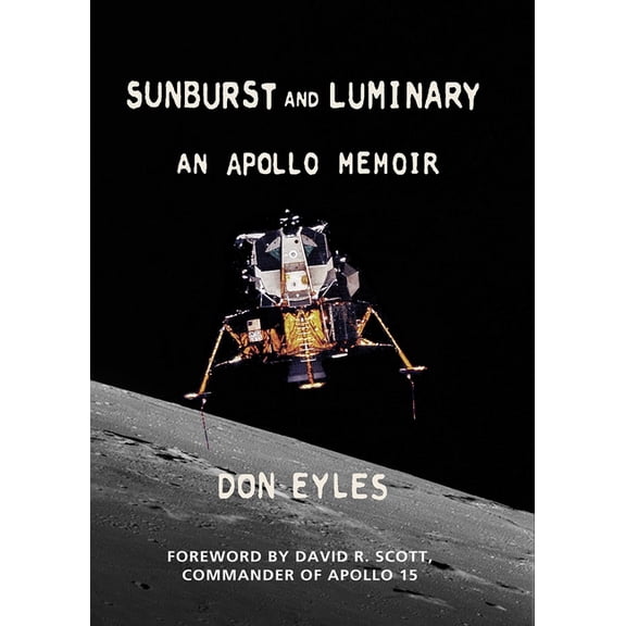 Sunburst and Luminary: An Apollo Memoir, (Paperback)