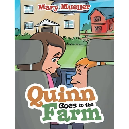 Quinn Goes to the Farm (Paperback)