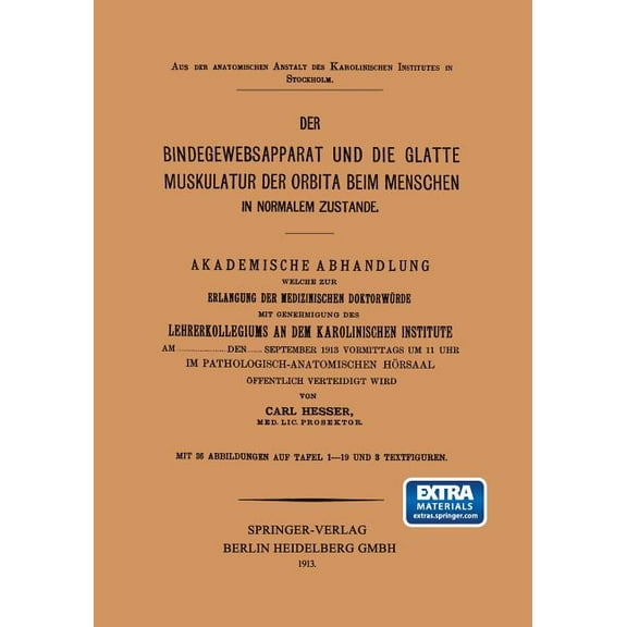 Der Bindegewebsapparat Und Die Glatte Muskulatur Der Orbita Beim Menschen in Normalem Zustande, (Paperback)