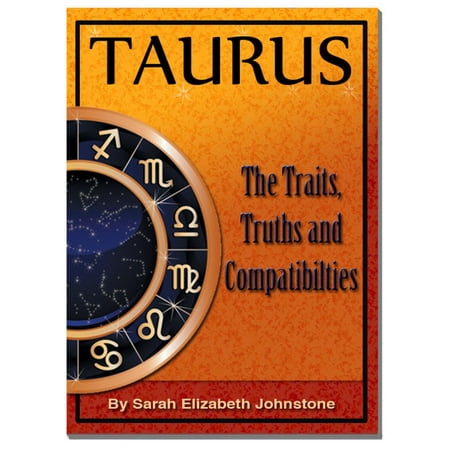 Taurus- Star Sign Traits, Truths and Love Compatibility -