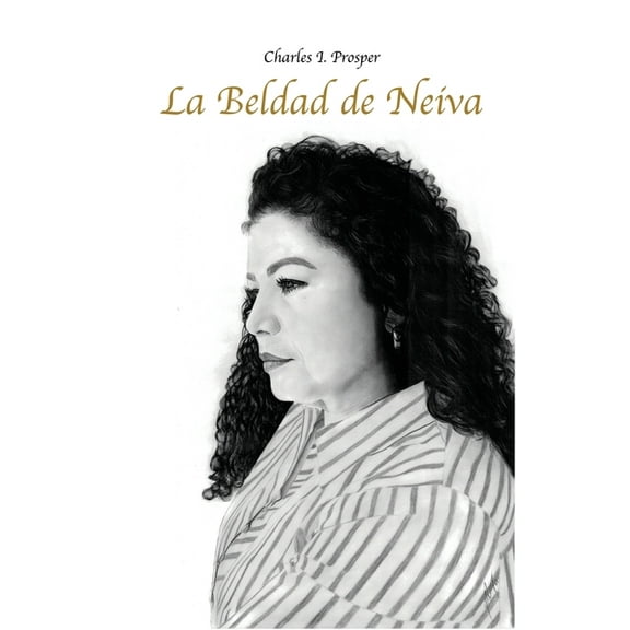 La Beldad de Neiva, (Paperback)