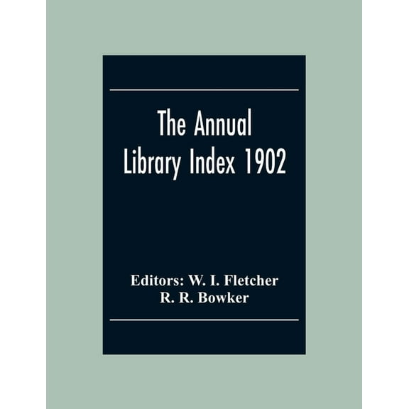 The Annual Library Index 1902, (Paperback)