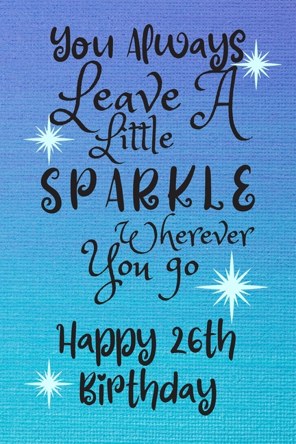 happy birthday sparkle quotes happy birthday sparkle quotes